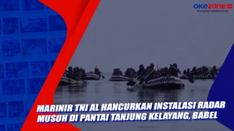 Marinir Tni Al Hancurkan Instalasi Radar Musuh Di Pantai Tanjung