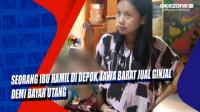 Seorang Ibu Hamil di Depok, Jawa Barat Jual Ginjal Demi Bayar Utang
