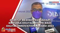 Agresif Berinovasi Hadapi Raksasa Digital, Hyppe Raih Digital Innovation Award 2022