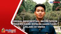 Dikenal Berprestasi, Begini Sosok Emmeril Anak Ridwan Kamil yang Hilang di Swiss