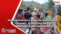 Penangkapan 2 Bandar Narkoba di Padang, Sumatera Barat Berlangsung Dramatis