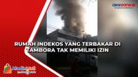 Rumah Indekos yang Terbakar di Tambora Tak Memiliki Izin