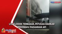 LTC Glodok Terbakar, Petugas Damkar Berjibaku Padamkan Api