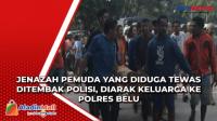 Jenazah Pemuda yang Diduga Tewas Ditembak Polisi, Diarak Keluarga ke Polres Belu