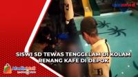 Siswi SD Tewas Tenggelam di Kolam Renang Kafe di Depok