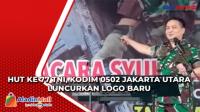 HUT ke 77 TNI, Kodim 0502 Jakarta Utara Luncurkan Logo Baru
