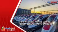 Momen Presiden Jokowi dan Xi Jinping Uji Coba Kereta Cepat Jakarta-Bandung