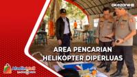 Tim SAR Perluas Area Pencarian di Hari Ke-5 Pencarian Pilot Helikopter NBO 105 P-1103