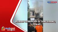 Sempat Terdengar Ledakan Laundry Rumahan Terbakar di Tangerang, 3 Tewas