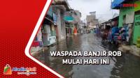 Waspada! Banjir Rob di Pesisir Utara Jakarta 6-13 Desember 2022