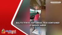 Truk Kontainer Tabrak Balita dan Pedagang di Kabupaten Bekasi Jabar
