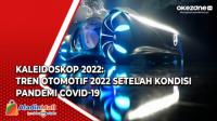 KALEIDOSKOP 2022: Tren Otomotif 2022 Setelah Kondisi Pandemi Covid-19