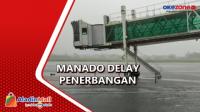 Cuaca Buruk Wilayah Manado, 7 Penerbangan Delay dan 3 Divert di Bandara Sam Ratulangi