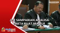 Jaksa Penuntut Umum Sampaikan Analisa Fakta dari Pledoi Kuat Ma'ruf