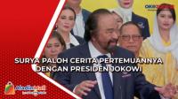 Surya Paloh Ceritakan Momen Bertemu Presiden Jokowi Ditengah Isu Reshuffle