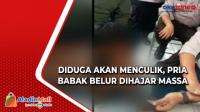 Diduga akan Menculik Bocah, Pria Babak Belur Dihajar Massa di Surabaya