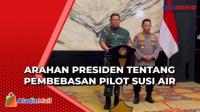 Kapolri dan Panglima TNI Diminta Prioritaskan Keselamatan Pilot Susi Air
