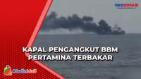 Kapal Tanker BBM Terbakar di Perairan Mataram NTB, 3 ABK Meninggal Dunia