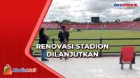 Batal Gelar Pildun U-20, Renovasi Stadion Kapten I Wayan Dipta Gianyar  Berlanjut
