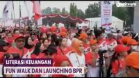 Fun Walk dan Launching BPR, OJK Minta Masyarakat Gunakan Lembaga Keuangan Berijin