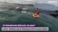 Kapal Tenggelam di Perairan Kepulauan Seribu, 55 Penumpang Berhasil Selamat