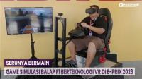 Serunya Bermain Game Simulasi Balap F1 Berteknologi VR di E-Prix 2023