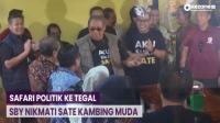Safari Politik ke Tegal, SBY Nikmati Sate Kambing Muda