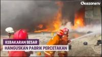 Kebakaran Besar Hanguskan Pabrik Percetakan di Tangerang 
