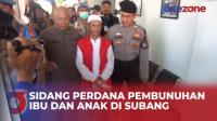 Pengadilan Negeri Subang Gelar Sidang Perdana Pembunuhan Ibu dan Anak
