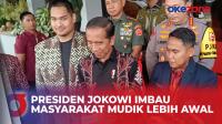 Jokowi Imbau Masyarakat Mudik Lebih Awal, Pemudik Diprediksi Naik 56 Persen