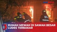Korsleting Listrik, Rumah Mewah Tiga Lantai di Sawah Besar Ludes Terbakar