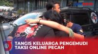 Isak Tangis Keluarga Pecah saat Driver Taksi Online Pelaku Pemerasan Ditangkap