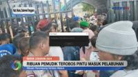 Ribuan Pemudik Terobos Pintu Masuk di Pelabuhan Nusantara Raha, Kabupaten Muna 
