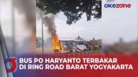 Bus PO Haryanto Tujuan Pati Hangus Terbakar di Ring Road Barat Yogyakarta