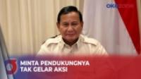 Beri Arahan, Prabowo Subianto Minta Pendukungnya Tak Lakukan Aksi di MK Hari Ini