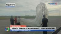 Viral! Balon Udara Liar Mendarat di Bandara Internasional Yogyakarta