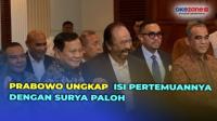 Ungkap Isi Pertemuannya dengan Surya Paloh, Prabowo: Kami Sepakat Kerja Sama