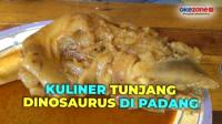 Sensasi Kuliner Tunjang Dinosaurus yang Viral di Kota Padang