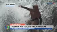 Pesona Air Terjun Tujuh Tingkat di Aceh Selatan