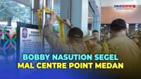 Bobby Segel Mal Centre Point Medan Usai Tunggak Pajak Rp250 Miliar