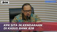 KPK Berhasil Sita 26 Kendaraan terkait Penyidikan Korupsi Bank BJB