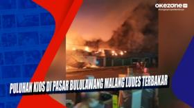 Puluhan Kios di Pasar Bululawang Malang Ludes Terbakar