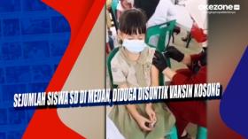 Sejumlah Siswa SD di Medan, Diduga Disuntik Vaksin Kosong