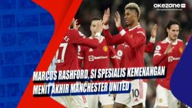 Marcus Rashford, Si Spesialis Kemenangan Menit Akhir Manchester United