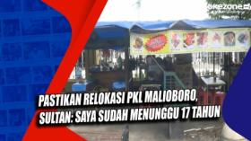 Pastikan Relokasi PKL Malioboro, Sultan: Saya Sudah Menunggu 17 Tahun