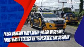 Pasca Bentrok Maut Antar-warga di Sorong, Polisi Masih Berjaga Antisipasi Bentrok Susulan