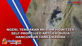 Ngeri, Tembakan Meriam Howitzer Self Propelled Artileri Rusia Hancurkan Tank Ukraina