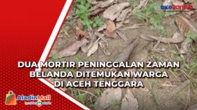 Dua Mortir Peninggalan Zaman Belanda Ditemukan Warga di Aceh Tenggara