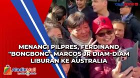 Menangi Pilpres, Ferdinand "Bongbong" Marcos Jr Diam-diam Liburan ke Australia