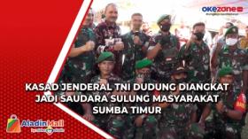Kasad Jenderal TNI Dudung Diangkat jadi Saudara Sulung Masyarakat Sumba Timur